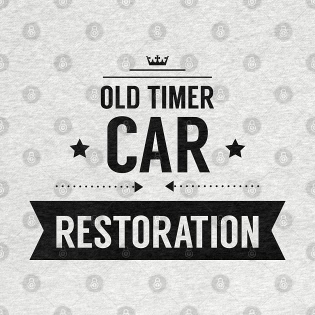 Oldtimer Hobby Restoration Cars Car Repair by dr3shirts